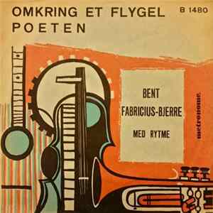 FLAC Bent Fabricius-Bjerre - Omkring Et Flygel / Poeten