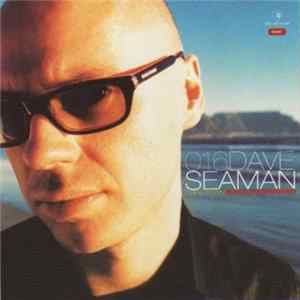 FLAC Dave Seaman - Global Underground 016: Cape Town
