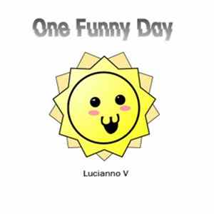 FLAC Lucianno V - One Funny Day