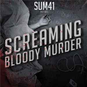 FLAC Sum 41 - Screaming Bloody Murder
