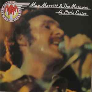 FLAC Max Merritt And The Meteors - A Little Easier