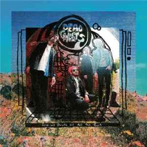 FLAC Dead Ghosts - Love And Death And All The Rest