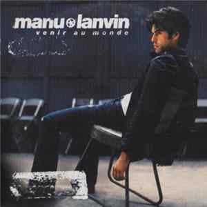 FLAC Manu Lanvin - Venir Au Monde