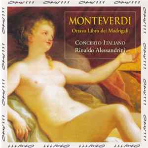 FLAC Monteverdi - Concerto Italiano, Rinaldo Alessandrini - Ottavo Libro Dei Madrigali, Vol. 1