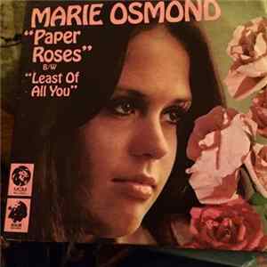 FLAC Marie Osmond - Paper Roses / Least Of All You