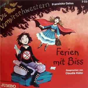 FLAC Franziska Gehm - Die Vampirschwestern - Ferien Mit Biss