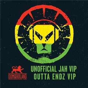 FLAC Dom & Roland - Unofficial Jah VIP / Outta Endz VIP
