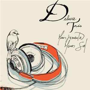 FLAC Deluxe Trio - Mais Pimenta, Menos Sal