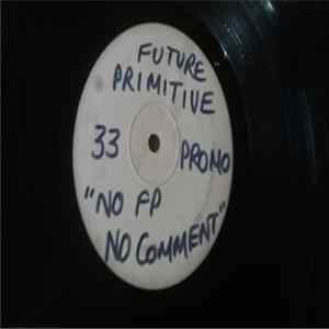 FLAC Future Primitive - Swift Half / We're Flying / Rude Not To!