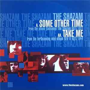 FLAC The Shazam - Some Other Time / Take Me