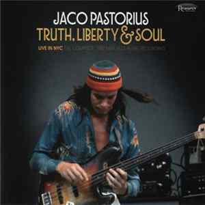 FLAC Jaco Pastorius - Truth, Liberty & Soul