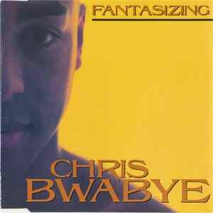 FLAC Chris Bwabye - Fantasizing