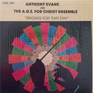 FLAC Anthony Evans And The A.G.E. For Christ Ensemble - Singing For That Day