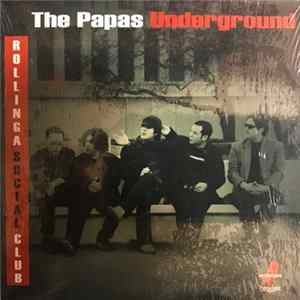 FLAC The Papas Underground - Rollinga Social Club
