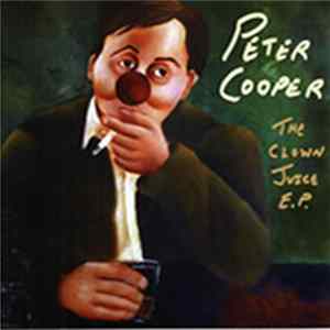 FLAC Peter Cooper - The Clown Juice EP