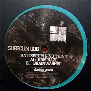 FLAC Antiserum & No Thing - Kamikaze