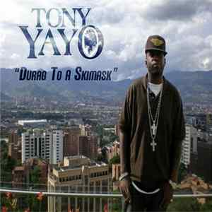 FLAC Tony Yayo - Durag To A Skimask