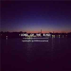 FLAC Lord Of The Flyez - Another Disappointment