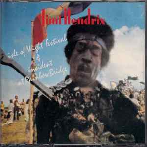 FLAC Jimi Hendrix - Isle Of Wight Festival & Incident At Rainbow Bridge