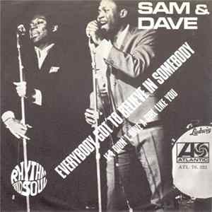 FLAC Sam & Dave - Everybody Got To Believe In Somebody