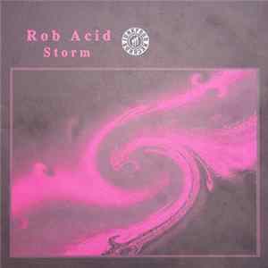 FLAC Rob Acid - Storm