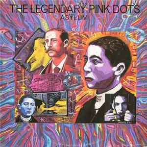 FLAC The Legendary Pink Dots - Asylum