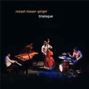 FLAC Rosset Meyer Geiger - Trialogue