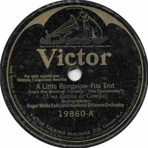 FLAC Roger Wolfe Kahn And His Hotel Biltmore Orchestra - A Little Bungalow / Lucky Boy