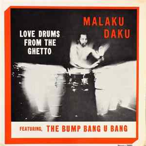 FLAC Malaku Daku - Love Drums From The Ghetto