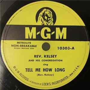 FLAC Rev. Kelsey And His Congregation - Tell Me How Long / Evening Prayer