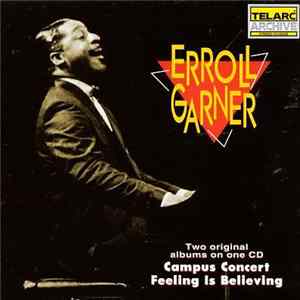 FLAC Erroll Garner - Campus Concert & Feeling Is Believing