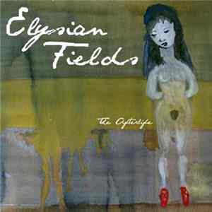 FLAC Elysian Fields - The Afterlife