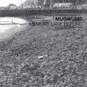 FLAC Mugwump - Memory Lane Refund