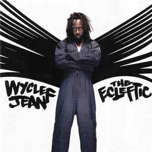 FLAC Wyclef Jean - The Ecleftic (2 Sides II A Book)