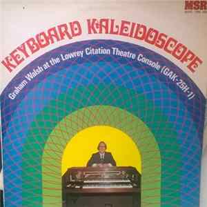 FLAC Graham Walsh At The Lowrey Citation Theatre Console (GAK 25H-1) - Keyboard Kaleidoscope