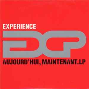 FLAC Experience - Aujourd'Hui, Maintenant.LP