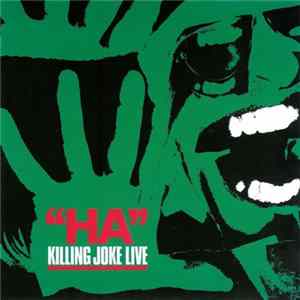 FLAC Killing Joke - Ha! (Killing Joke Live)