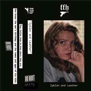 FLAC FFH - Zyklon And Leather
