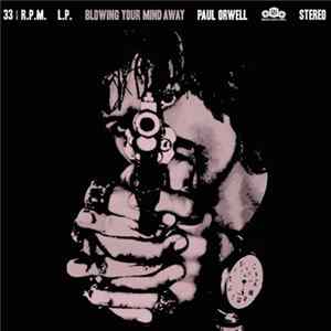 FLAC Paul Orwell - Blowing Your Mind Away