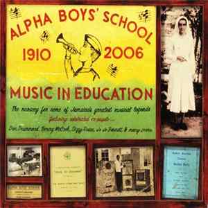 FLAC Various - Alpha Boys' School 1910 - 2006: Music In Education