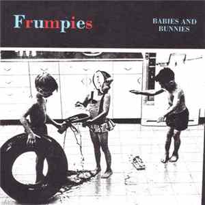FLAC Frumpies - Babies And Bunnies