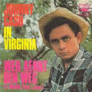 FLAC Johnny Cash - In Virginia / Wer Kennt Den Weg