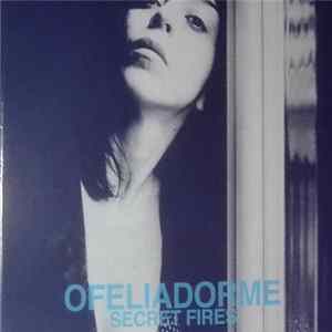 FLAC Ofeliadorme - Secret Fires