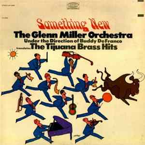 FLAC The Glenn Miller Orchestra - Something New (The Tijuana Brass Hits)