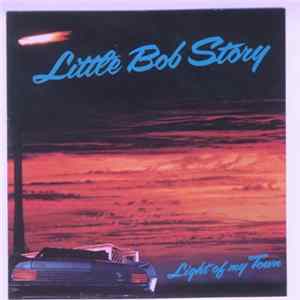 FLAC Little Bob Story - Light Of My Town