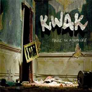 FLAC Kwak - Malice En La Demeure