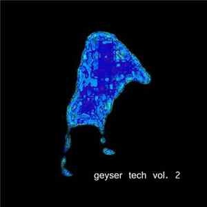 FLAC Various - Geyser Tech Vol. 2
