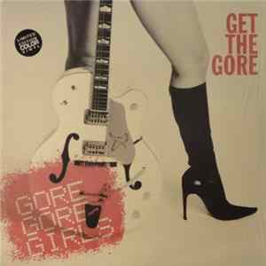 FLAC Gore Gore Girls - Get The Gore