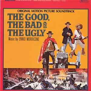 FLAC Ennio Morricone - The Good, The Bad And The Ugly • Original Motion Picture Soundtrack