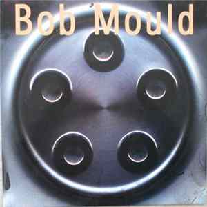 FLAC Bob Mould - Bob Mould